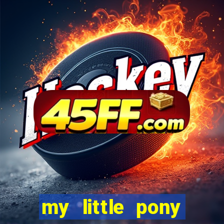 my little pony jogos de vestir